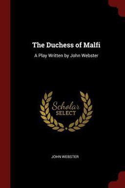 The Duchess of Malfi