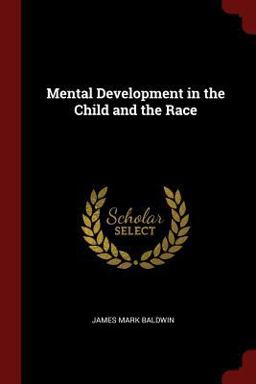 Mental Development in the Child and the Race