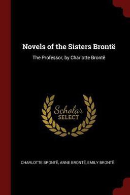 Novels of the Sisters Bronte