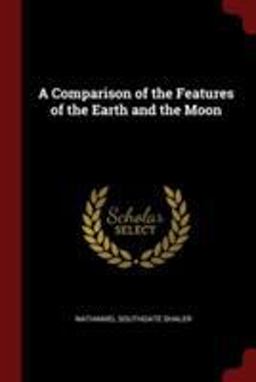 A Comparison of the Features of the Earth and the Moon