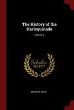 The History of the Harlequinade; Volume 2
