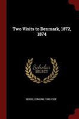 Two Visits to Denmark, 1872 1874