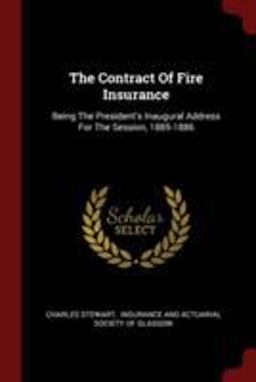 The Contract of Fire Insurance The Contract of Fire Insurance