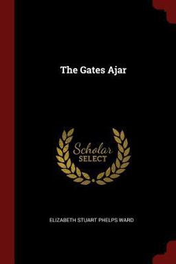 The Gates Ajar The Gates Ajar