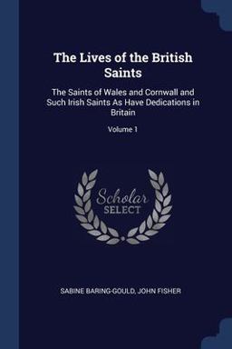 The Lives of the British Saints