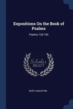Expositions on the Book of Psalms