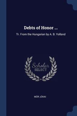 Debts of Honor ...