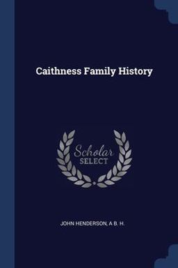 Caithness Family History