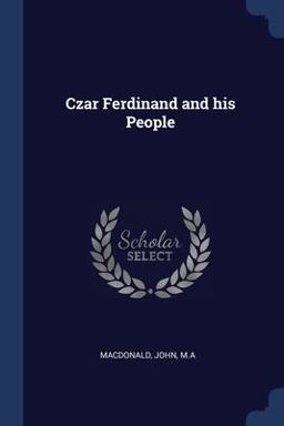 Czar Ferdinand and His People
