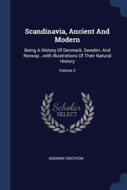 Scandinavia, Ancient and Modern