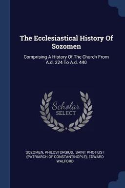 The Ecclesiastical History of Sozomen