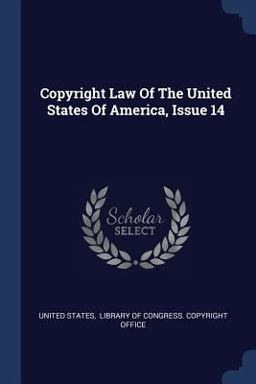 Copyright Law of the United States of America, Issue 14