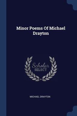 Minor Poems of Michael Drayton