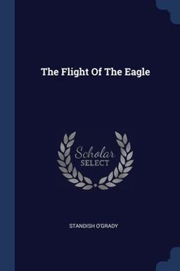The Flight of the Eagle