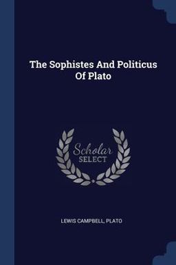 The Sophistes and Politicus of Plato