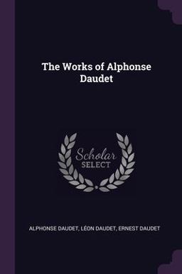 The Works of Alphonse Daudet