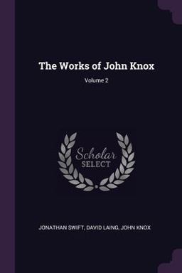 The Works of John Knox; Volume 2