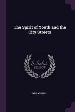 The Spirit of Youth and the City Streets