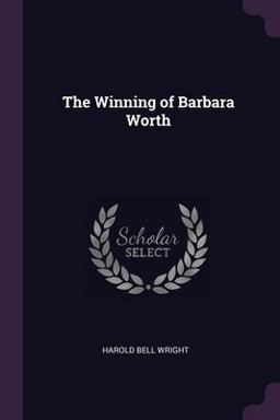 The Winning of Barbara Worth