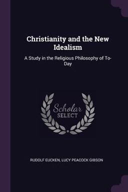 Christianity and the New Idealism