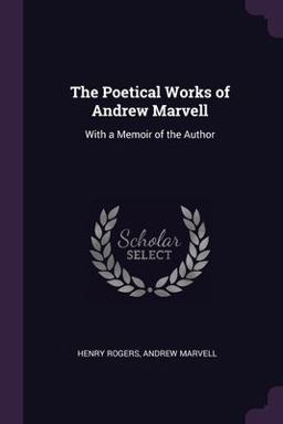 The Poetical Works of Andrew Marvell
