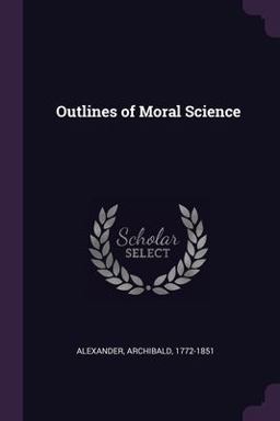 Outlines of Moral Science
