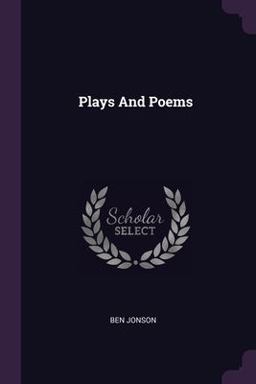 Plays and Poems
