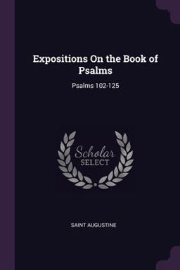 Expositions on the Book of Psalms