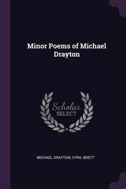 Minor Poems of Michael Drayton