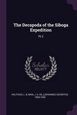 The Decapoda of the Siboga Expedition