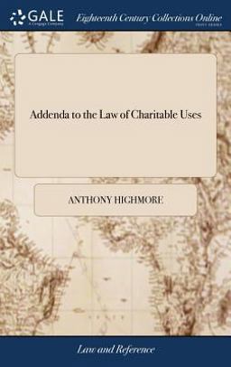 Addenda to the Law of Charitable Uses