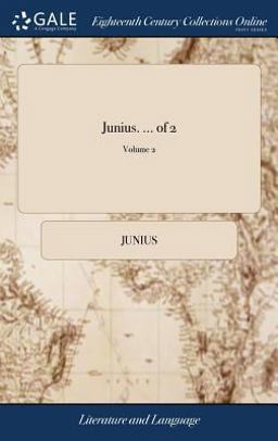 Junius... . of 2; Volume 2