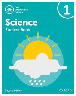 Oxford International Primary Science Second Edition Student Book 1