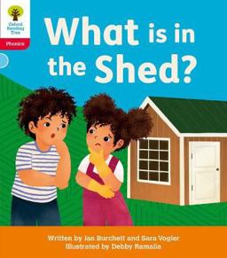 Oxford Reading Tree: Floppy's Phonics Decoding Practice: Oxford Level 4: What Is in the Shed?