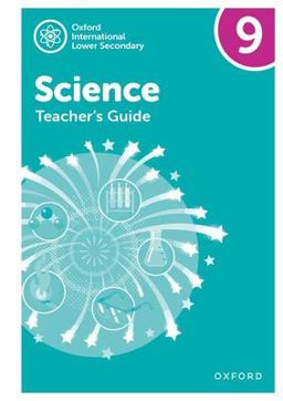 Oxford International Lower Secondary Science: Teacher's Guide 9