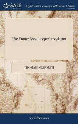 The Young Book-Keeper's Assistant The Young Book-Keeper's Assistant