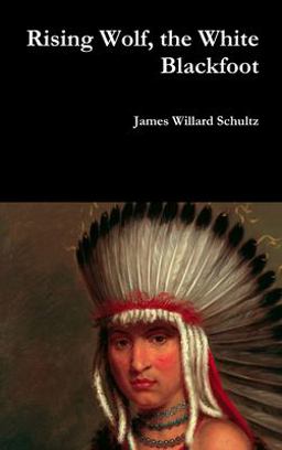 Rising Wolf, the White Blackfoot