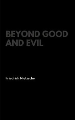 Beyond Good and Evil