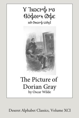 The Picture of Dorian Gray (Deseret Alphabet Edition)