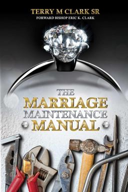The Marriage Maintenance Manual