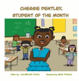 Chessie Dentley, Student of the Month