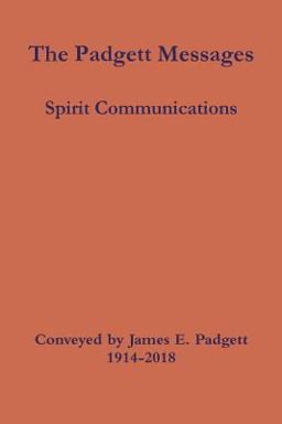 The Padgett Messages-Soulful Teachings Living with Divine Love-