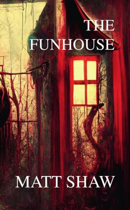 The Funhouse