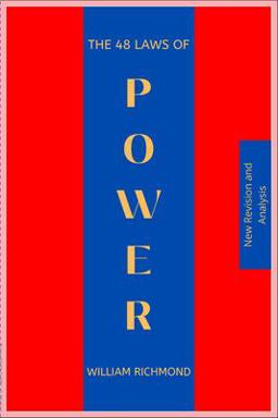 The 48 Laws of Power (New Summary and Analysis)