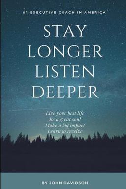 Stay Longer Listen Deeper