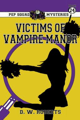 Pep Squad Mysteries Book 24