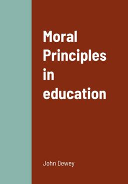 Moral Principles in Education