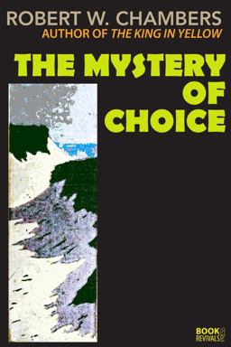 The Mystery of Choice