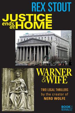 Justice Ends at Home and Warner & Wife Justice Ends at Home and Warner & Wife