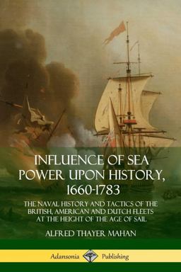 Influence of Sea Power upon History, 1660-1783